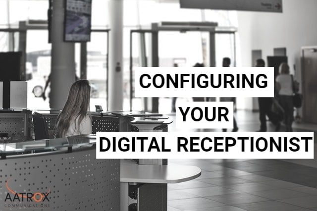 Configuring your digital receptionist