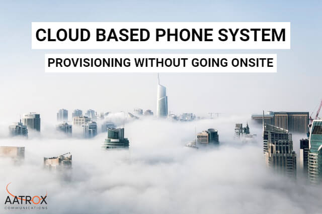 remote provisioning cloud based phone
