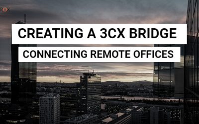 Creating a 3CX Bridge
